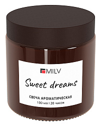 MILV Свеча ароматическая "SWEET DREAMS". 100 мл 20045